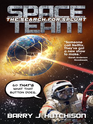 cover image of The Search for Splurt: Space Team, Book 3